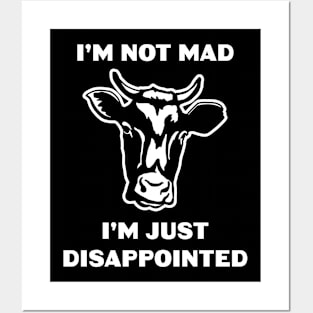 Funny Cow Not Mad, Just Disappointed Posters and Art